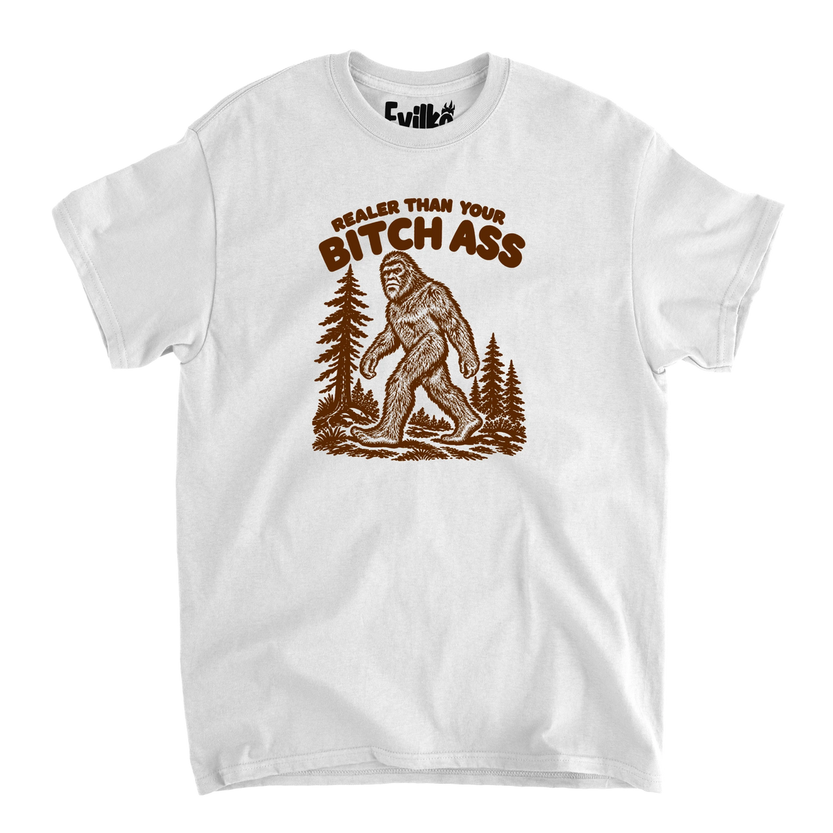 Realer Than Your Bigfoot — Mens Tee — White — Front