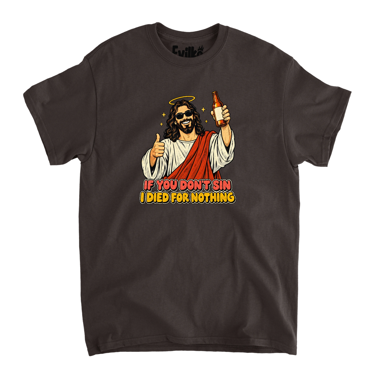 If You Dont Sin Jesus — Mens Tee — Dark Chocolate — Front