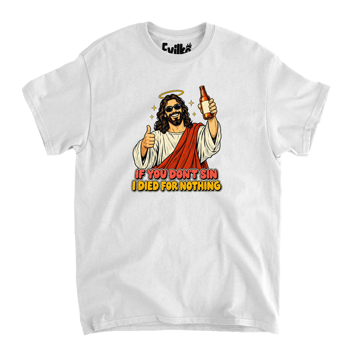 If You Dont Sin Jesus — Mens Tee — White — Front