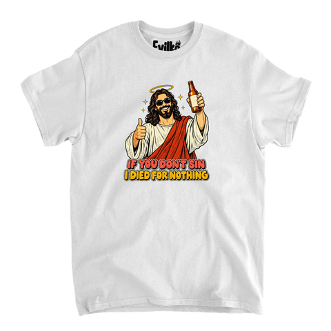 If You Dont Sin Jesus — Mens Tee — White — Front