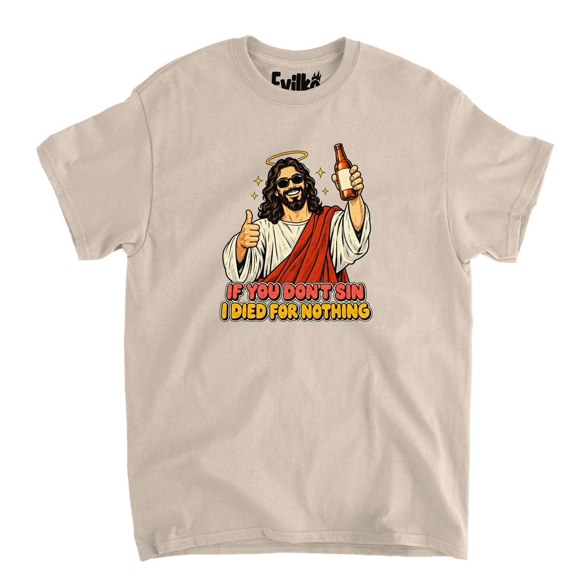 If You Dont Sin Jesus — Mens Tee — Sand — Front