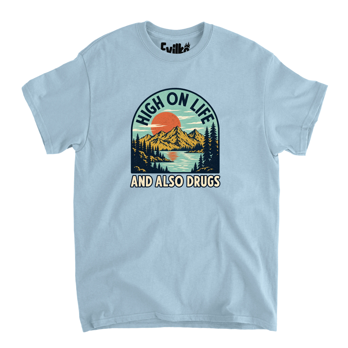 High On Life And Also Drugs — Mens Tee — Light Blue — Front