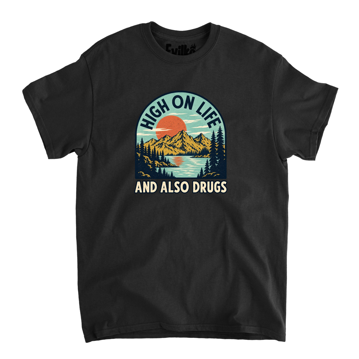 High On Life And Also Drugs — Mens Tee — Black — Front