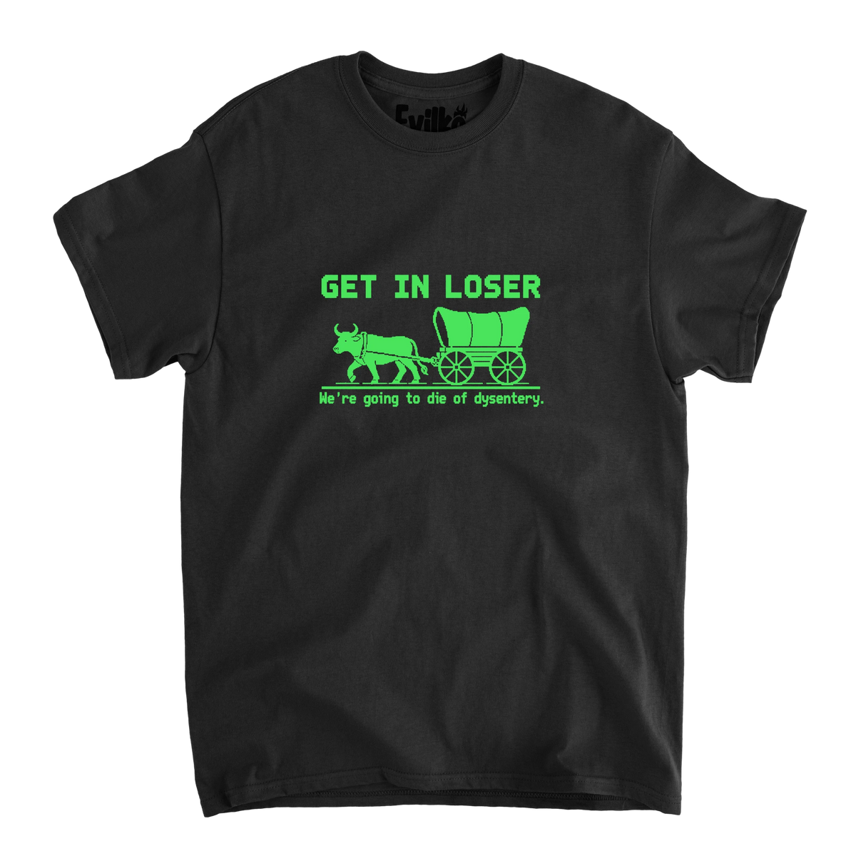 Get In Loser Oregon Trail — Mens Tee — Black — Front