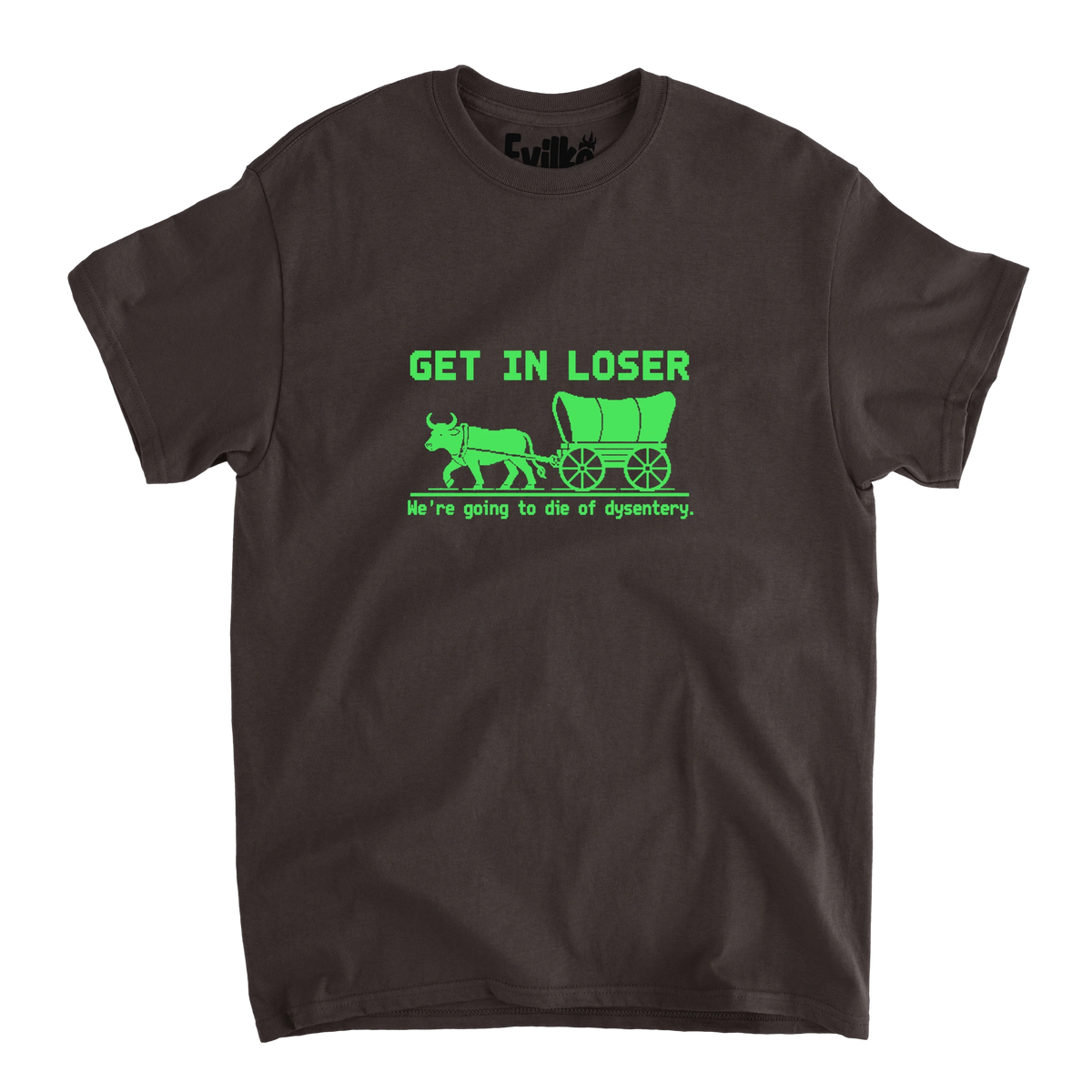 Get In Loser Oregon Trail — Mens Tee — Dark Chocolate — Front